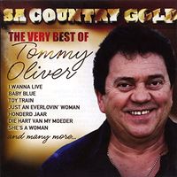 Tommy Oliver - SA Country Gold (The Very Best Of Tommy Oliver)